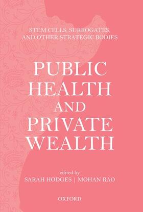 Public Health and Private Wealth