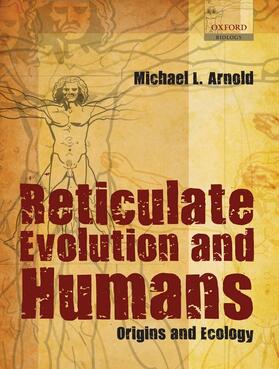 RETICULATE EVOLUTION & HUMANS