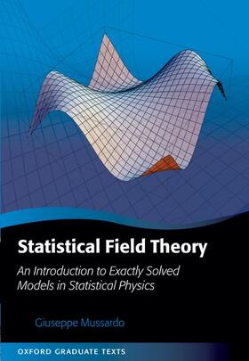 Statistical Field Theory: An Introduction to Exactly Solved Models in Statistical Physics