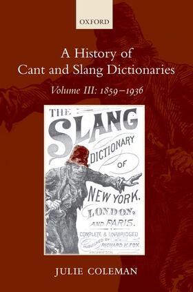 HIST OF CANT & SLANG DICTIONAR
