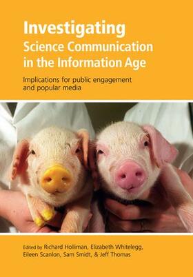 Investigating Science Communication in the Information Age