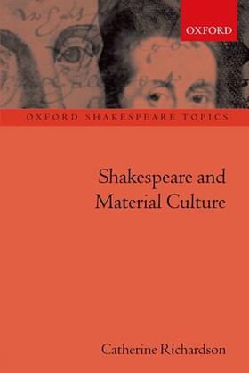 SHAKESPEARE & MATERIAL CULTURE
