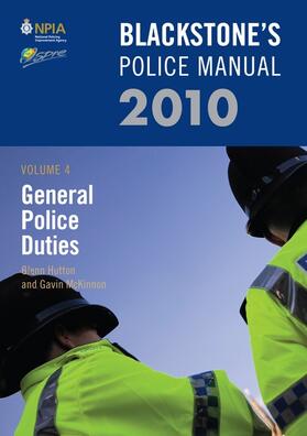 Blackstone's Police Manual Volume 4: General Police Duties 2010