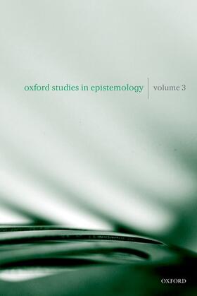 Oxford Studies in Epistemology, Volume 3
