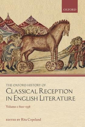 The Oxford History of Classical Reception in English Literature