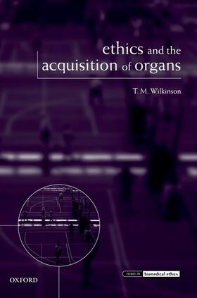 Ethics and the Acquisition of Organs