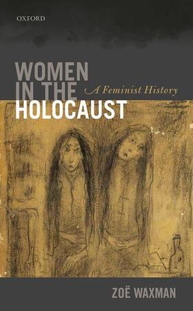 WOMEN IN THE HOLOCAUST