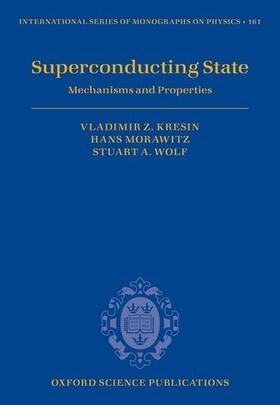 Superconducting State: Mechanisms and Properties
