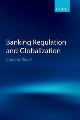 Banking Regulation and Globalization