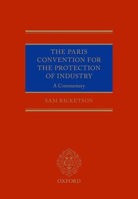 The Paris Convention for the Protection of Industrial Property