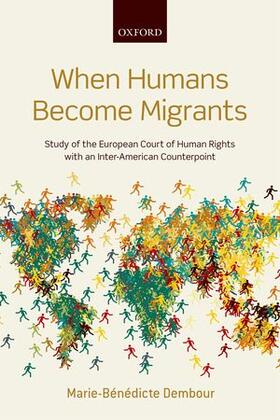 Dembour, M: When Humans Become Migrants