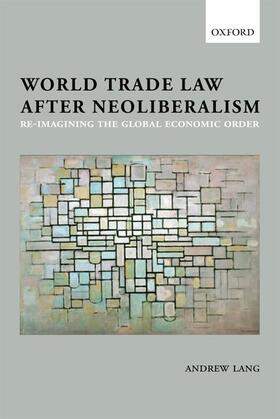 WORLD TRADE LAW AFTER NEOLIBER