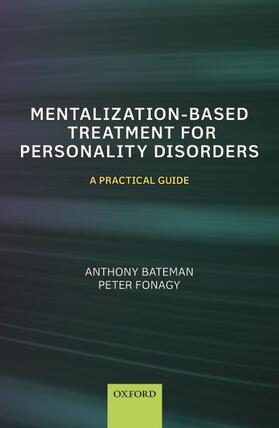 Mentalization Based Treatment for Personality Disorders