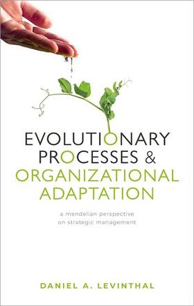 Levinthal, D: Evolutionary Processes and Organizational Adap