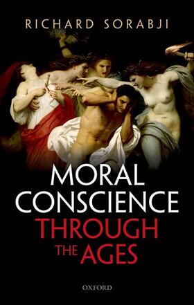 Sorabji, R: Moral Conscience through the Ages