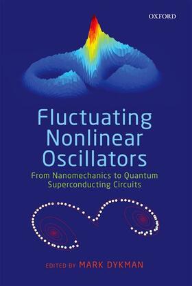 Fluctuating Nonlinear Oscillators: From Nanomechanics to Quantum Superconducting Circuits