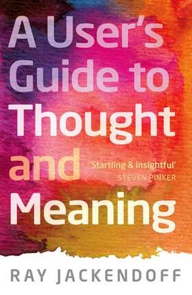 Jackendoff, R: User's Guide to Thought and Meaning