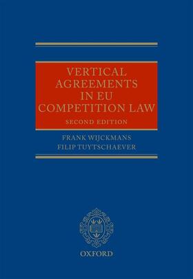 Wijckmans, F: Vertical Agreements in EU Competition Law