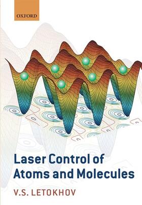 Laser Control of Atoms and Molecules