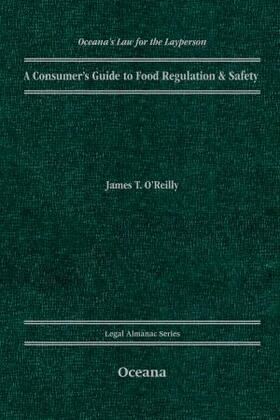 A Consumer's Guide to Food Regulation & Safety