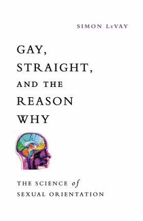 Gay, Straight, and the Reason Why