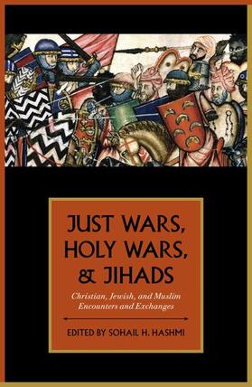 JUST WARS HOLY WARS & JIHADS