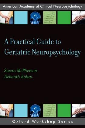 McPherson, S: Practical Guide to Geriatric Neuropsychology