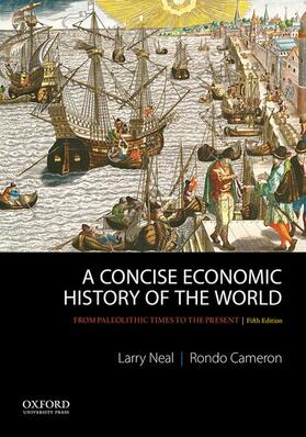 Neal, L: A Concise Economic History of the World