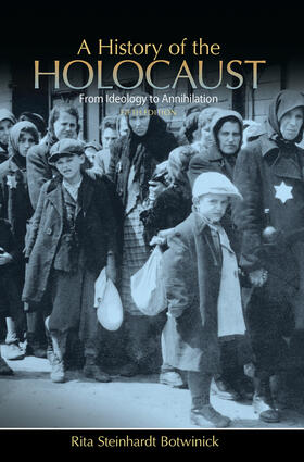 A History of the Holocaust: From Ideology to Annihilation