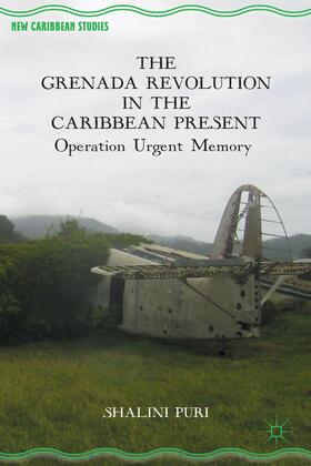 The Grenada Revolution in the Caribbean Present