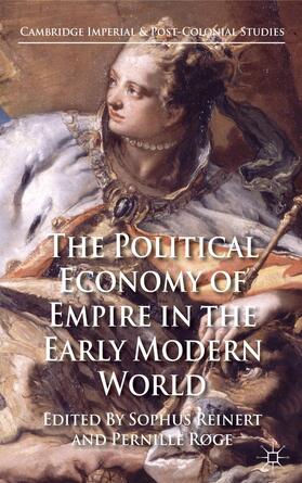 The Political Economy of Empire in the Early Modern World