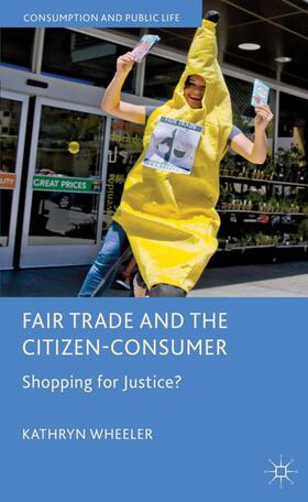 Fair Trade and the Citizen-Consumer