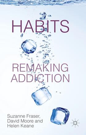 Habits: Remaking Addiction