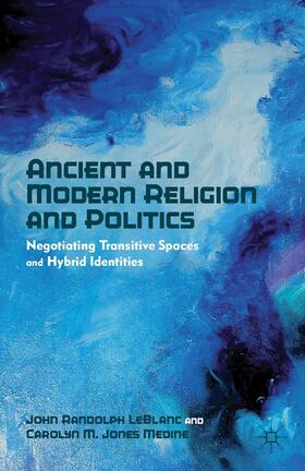 Ancient and Modern Religion and Politics