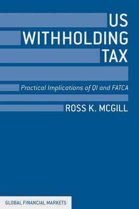 US Withholding Tax: Practical Implications of QI and FATCA