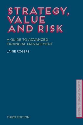 Strategy, Value and Risk: A Guide to Advanced Financial Management