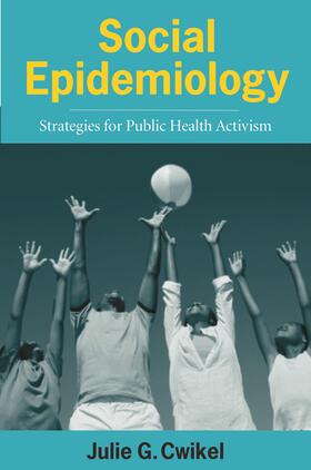 Social Epidemiology - Strategies for Public Health  Activism