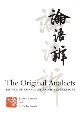 The Original Analects - Sayings of Confucius & His Successors