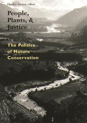 People, Plants & Justice - The Politics of Nature Conservation