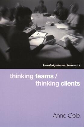 Thinking Teams / Thinking Clients - Knowledge Based Teamwork
