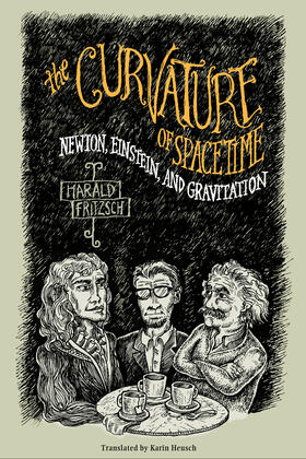 The Curvature of Spacetime - Newton, Einstein and Gravitation