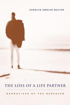 The Loss of a Life Partner - Narratives of the Bereaved