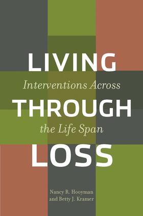 Living Through Loss - Interventions Across the Life Span