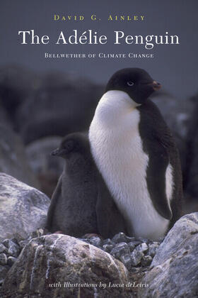 The Adélie Penguin - Bellwether of Climate Change