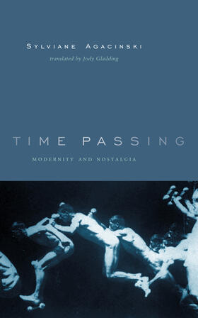 Time Passing - Modernity & Nostalgia