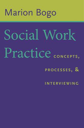 Social Work Practice - Concepts, Processes, and Interviewing