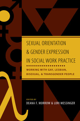 Sexual Orientation and Gender Expression in Social Work Practice