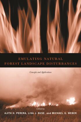 Emulating Natural Forest Landscape Disturbances - Concepts and Applications