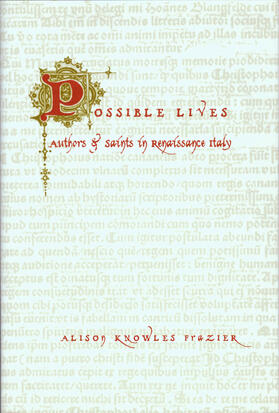 Possible Lives - Authors and Saints in Renaissance  Italy