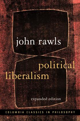Political Liberalism: Expanded Edition